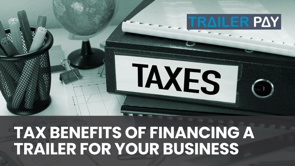 Tax Benefits of Financing a Trailer for Your Business in Australia